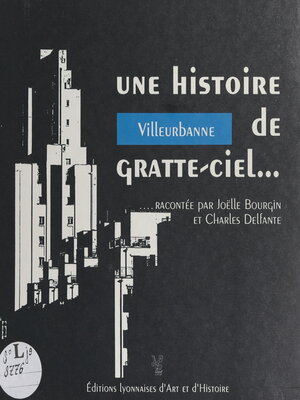 cover image of Villeurbanne... une histoire de gratte-ciel